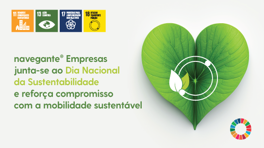 navegante® Empresas associa-se ao Dia Nacional da Sustentabilidade e reforça compromisso com a mobilidade sustentável